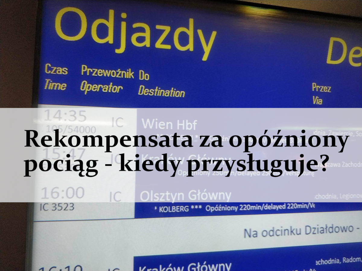 Rekompensata za opóźniony pociąg - kiedy przysługuje?_konduktor.pl